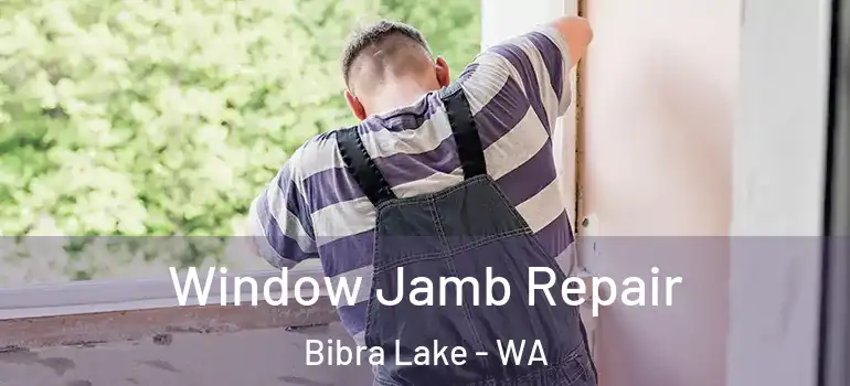 Window Jamb Repair Bibra Lake - WA