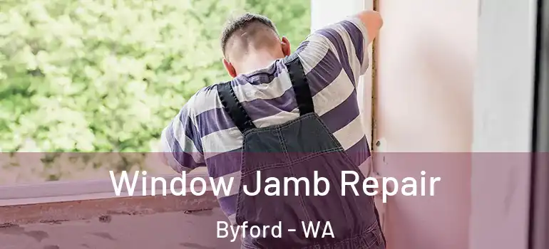  Window Jamb Repair Byford - WA
