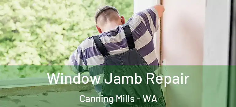  Window Jamb Repair Canning Mills - WA