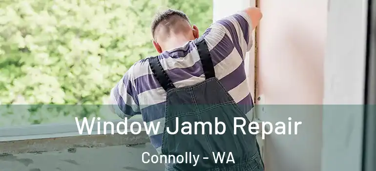  Window Jamb Repair Connolly - WA