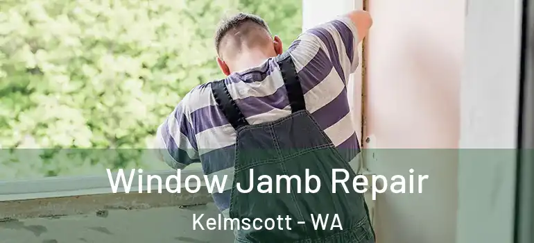  Window Jamb Repair Kelmscott - WA