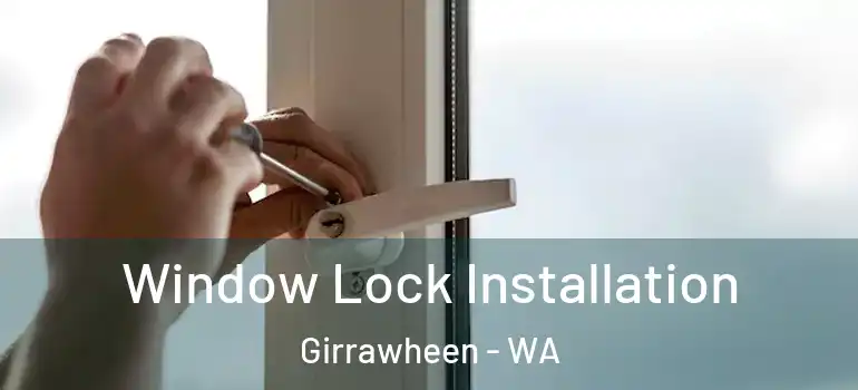 Window Lock Installation Girrawheen - WA