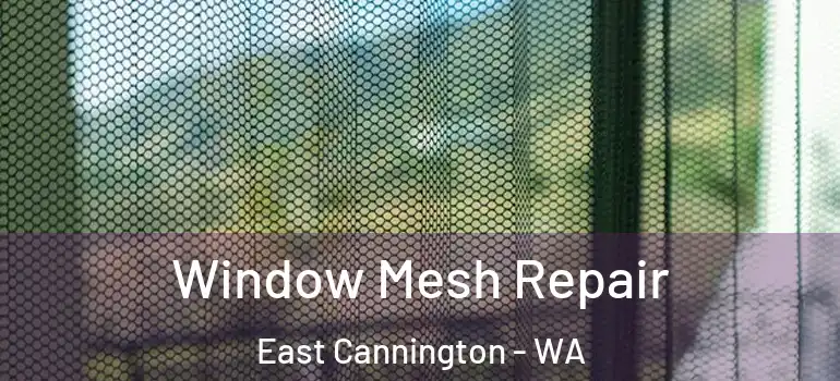 Window Mesh Repair East Cannington - WA