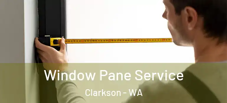 Window Pane Service Clarkson - WA