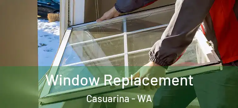  Window Replacement Casuarina - WA