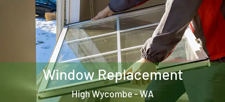  Window Replacement High Wycombe - WA
