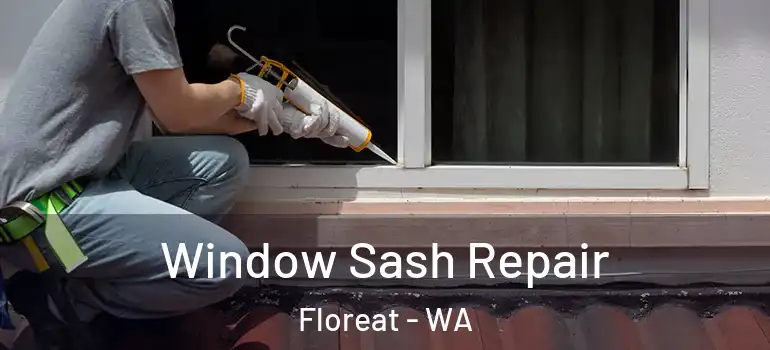  Window Sash Repair Floreat - WA