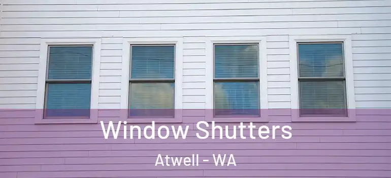 Window Shutters Atwell - WA