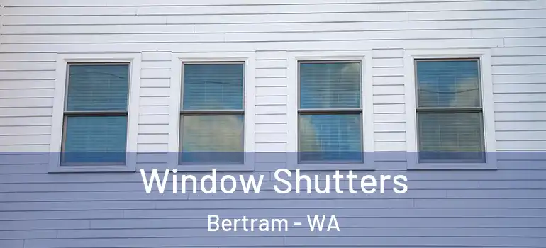 Window Shutters Bertram - WA