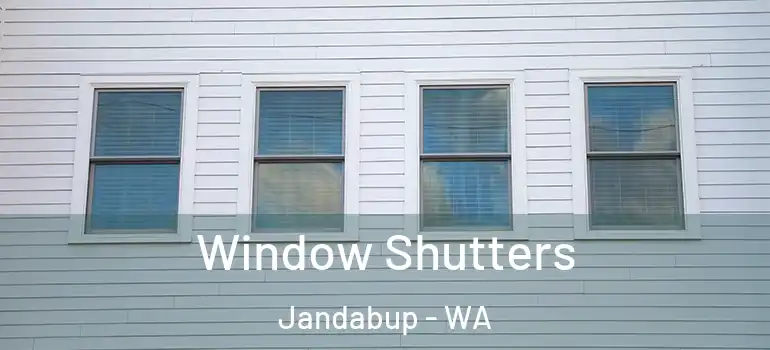 Window Shutters Jandabup - WA