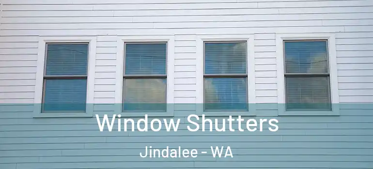Window Shutters Jindalee - WA