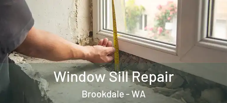  Window Sill Repair Brookdale - WA