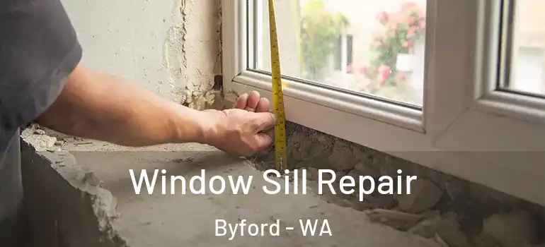  Window Sill Repair Byford - WA