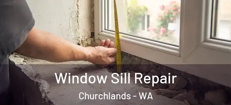  Window Sill Repair Churchlands - WA