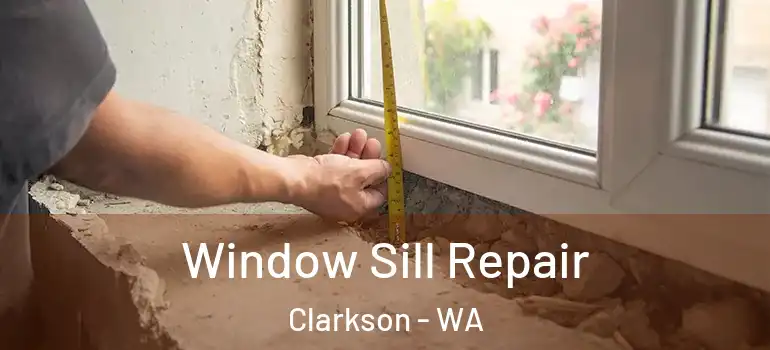  Window Sill Repair Clarkson - WA