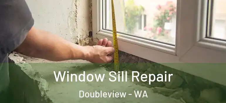  Window Sill Repair Doubleview - WA
