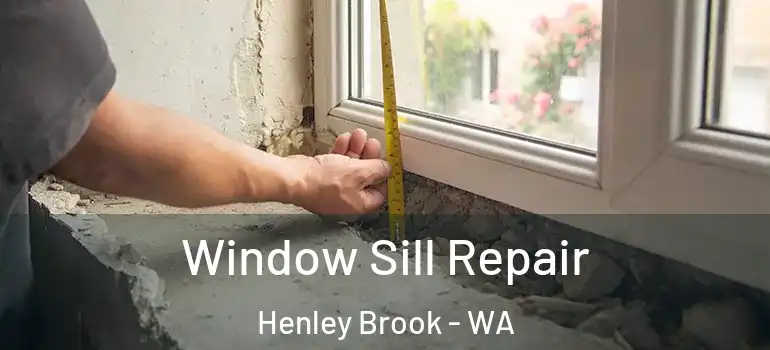  Window Sill Repair Henley Brook - WA