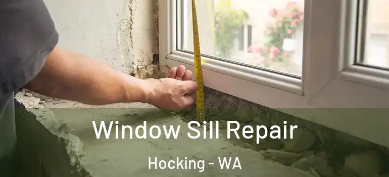  Window Sill Repair Hocking - WA