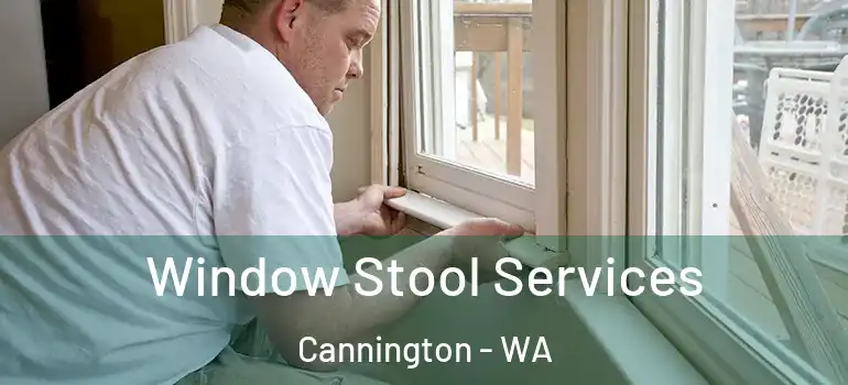  Window Stool Services Cannington - WA