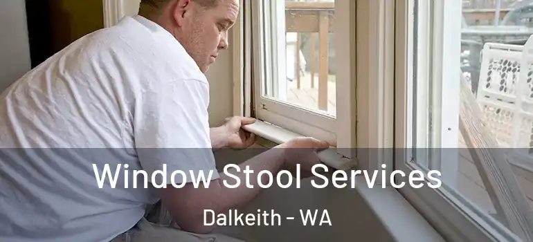  Window Stool Services Dalkeith - WA