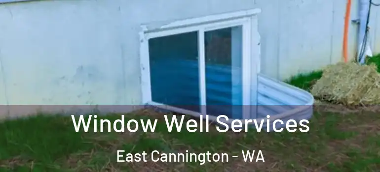  Window Well Services East Cannington - WA