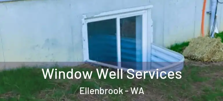 Window Well Services Ellenbrook - WA
