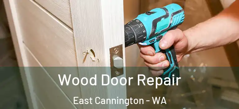 Wood Door Repair East Cannington - WA