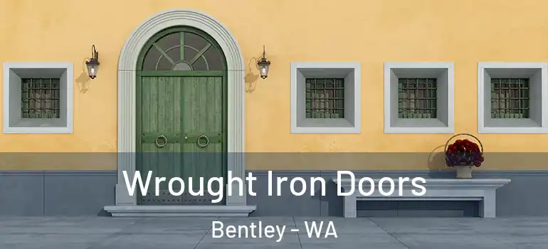 Wrought Iron Doors Bentley - WA