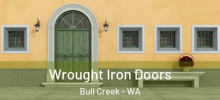  Wrought Iron Doors Bull Creek - WA