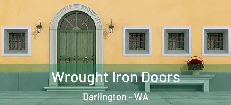 Wrought Iron Doors Darlington - WA