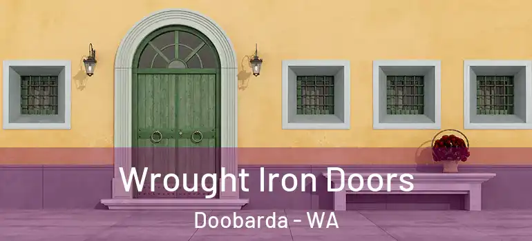Wrought Iron Doors Doobarda - WA