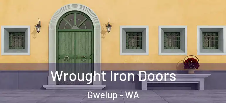 Wrought Iron Doors Gwelup - WA