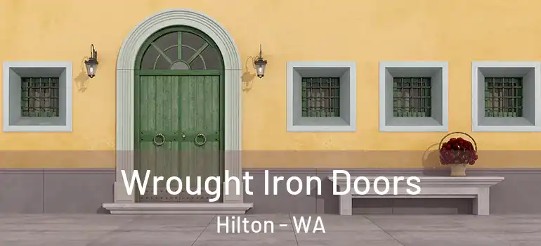 Wrought Iron Doors Hilton - WA
