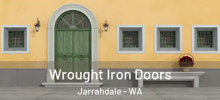 Wrought Iron Doors Jarrahdale - WA